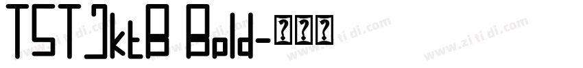 TSTJktB Bold字体转换